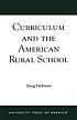Curriculum and the American rural school