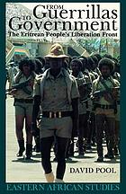 From guerrillas to government : the Eritrean People's Liberation Front