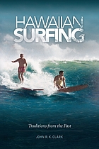 Hawaiian surfing : traditions from the past