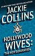 Hollywood wives - the new generation by Jackie Collins