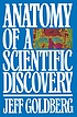 Anatomy of a scientific discovery by  Jeff Goldberg 