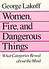 Women, fire, and dangerous things : what categories... door George Lakoff