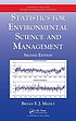 Statistics for environmental science and management by  Bryan F  J Manly 