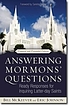 Answering Mormons' questions : ready responses... by Bill McKeever