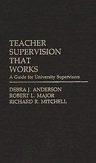 Teacher supervision that works : a guide for university supervisors