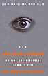 The user illusion : cutting consciousness down to size