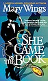 She came by the book de Mary Wings