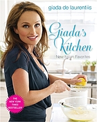 Giada's kitchen : new Italian favorites