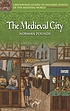 The medieval city de Norman John Greville Pounds