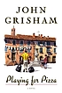 Playing for pizza de  John Grisham 