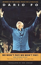 We won't pay! We won't pay! and other plays : the collected plays of Dario Fo