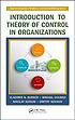 Introduction to theory of control in organizations by Vladimir N Burkov