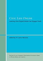 Civic life online : learning how digital media can engage youth