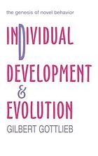 Individual development and evolution : the genesis of novel behavior