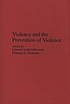 Violence and the prevention of violence