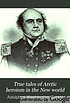 True tales of Arctic heroism in the New world by A  W Greely