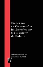 Études sur Le fils naturel et les Entretiens sur le fils naturel de Diderot