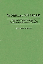Work and welfare : the social costs of labor in the history of economic thought
