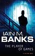 The Player of Games de Iain Banks