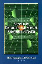 Advances in distributed and parallel knowledge discovery