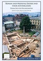 Roman and Medieval Exeter and their hinterlands : from Isca to Excester