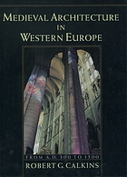 Medieval architecture in Western Europe : from A.D. 300 to 1500