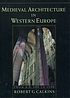 Medieval architecture in Western Europe : from A.D. 300 to 1500