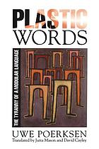 Plastic words : the tyranny of a modular language