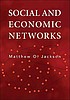 Social and economic networks por  Matthew O Jackson 