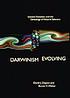 Darwinism evolving : systems dynamics and the... 著者：  David J Depew 
