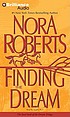 Finding the dream por Nora Roberts