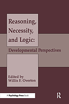 Reasoning, necessity, and logic : developmental perspectives