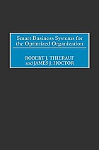 Smart business systems for the optimized organization