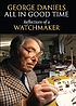 All in good time : reflections of a watchmaker by  George Daniels 