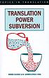 Translation, power, subversion by  Román Álvarez Rodríguez 