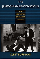 The Jamesonian unconscious : the aesthetics of Marxist theory