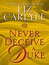 Never deceive a Duke door Liz Carlyle