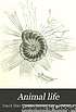 Animal life; a first book of zoölogy; 著者： David Starr Jordan