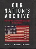 Our nation's archive : the history of the United States in documents