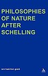 Philosophies of nature after Schelling 著者：  Iain Hamilton Grant 