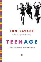 Teenage : the prehistory of youth culture, 1875-1945