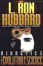 Dianetics : the evolution of a science