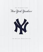 New York Yankees : one hundred years : the official retrospective