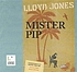 Mister Pip 著者： Lloyd Jones