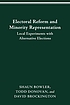 Electoral reform and minority representation : local experiments with alternative elections