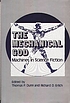 The Mechanical God, machines in science fiction de Thomas P Dunn