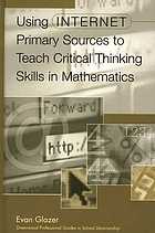 Using Internet primary sources to teach critical thinking skills in mathematics