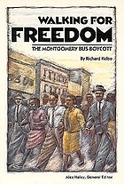 Walking for freedom : the Montgomery bus boycott