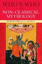 Who's who in non-classical mythology
