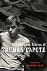The complete stories of Truman Capote by Truman Capote